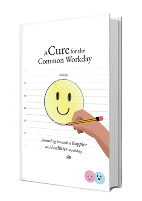 A Cure for the Common Workday Journal